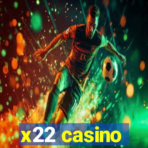 x22 casino